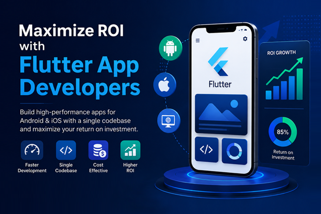 Maximize ROI with Flutter App Developers in India